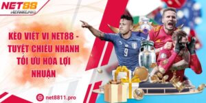 Kèo Việt Vị NET88 - Tuyệt Chiêu Nhanh Tối Ưu Hóa Lợi Nhuận