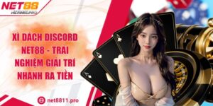 Xì Dách Discord Net88 - Trải Nghiệm Giải Trí Nhanh Ra Tiền
